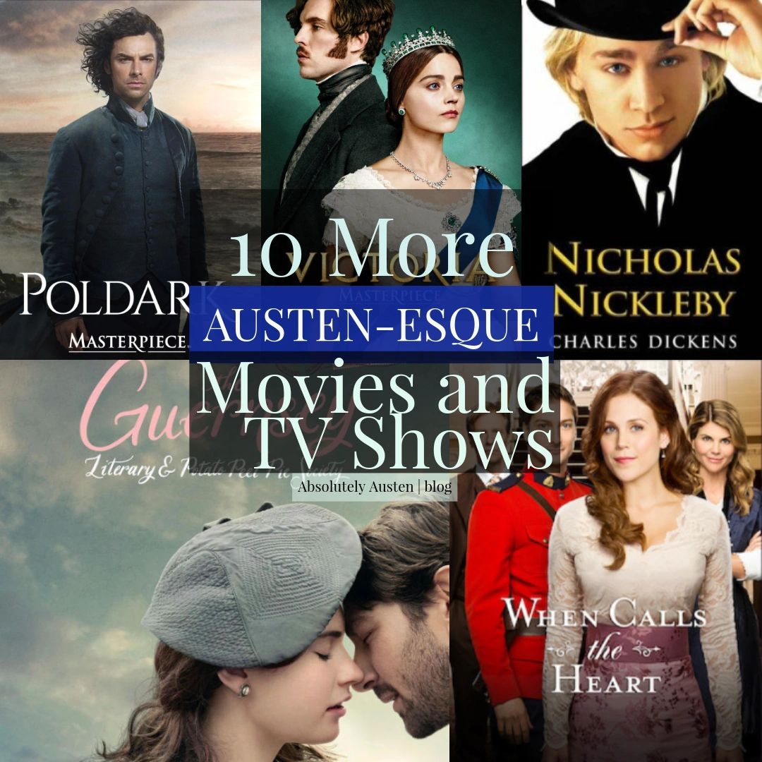 10 More Austen-Esque Movies and TV Shows